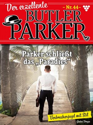 cover image of Der exzellente Butler Parker 44 – Kriminalroman